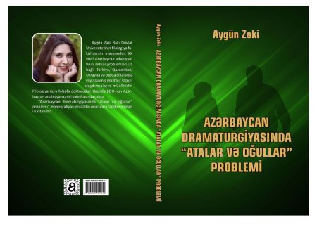 Aygün Zəki — Azərbaycan dramaturgiyasında "atalar və oğullar" problemi (pdf)