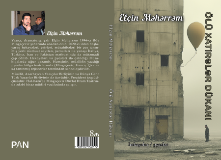 Elçin Məhərrəmin "Ölü Xatirələr Dükanı" kitabı nəşr olundu.